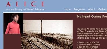 Arts and Literacy in Children's Education (ALICE) is a nonprofit California foundation. The foundation collaborates with schools to integrate visual and performing arts directly into the school curriculum.<br><br>
								In close collaboration with the ALICE staff I designed the foundation's website. The main goal of the project was to create a "simple, visually appealing and colorful, easy-to-navigate site."<br><br>
								I was engaged in developing the site structure and navigation, creating page prototypes and a color scheme,  producing photo compositions and designing a slide show of one of the public performances - <em>The Ancestor Project</a>.